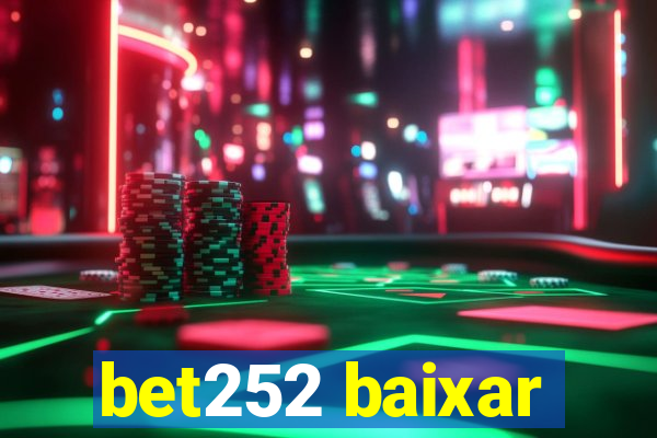 bet252 baixar